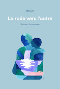 Ruée vers l'autre (La) + balado